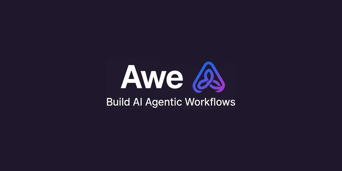 Awe banner: build AI agentic workflows